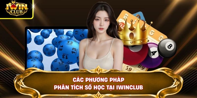 Soi Cầu Lô - Đối Chiếu 27 Giải Miền Bắc Với 18 Giải Miền Nam 3 Các phương pháp phân tích số học tại IWINCLUB
