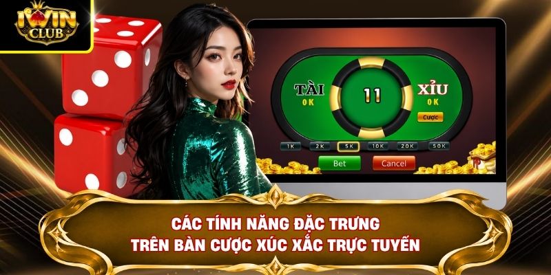 Tài Xỉu MD5 - Tìm Hiểu Cách Cộng Điểm Của 3 Viên Xúc Xắc 4 Các tính năng đặc trưng trên bàn cược xúc xắc trực tuyến