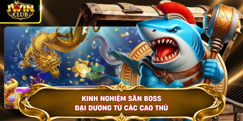 FC Đại Thánh Bắn Cá Đạt RTP 97%, Thưởng Tối Đa 1000X 4 Kinh nghiệm săn boss đại dương từ các cao thủ