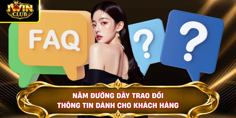 Câu Hỏi Thường Gặp 3 Năm đường dây trao đổi thông tin dành cho khách hàng