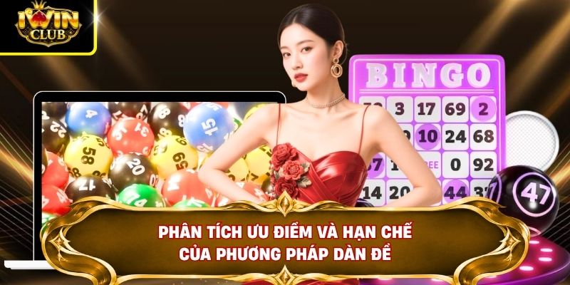 Phân tích ưu điểm và hạn chế của phương pháp dàn đề