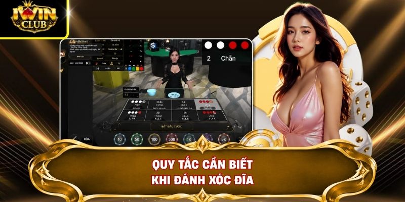 Quy tắc cần biết khi đánh Xóc Đĩa