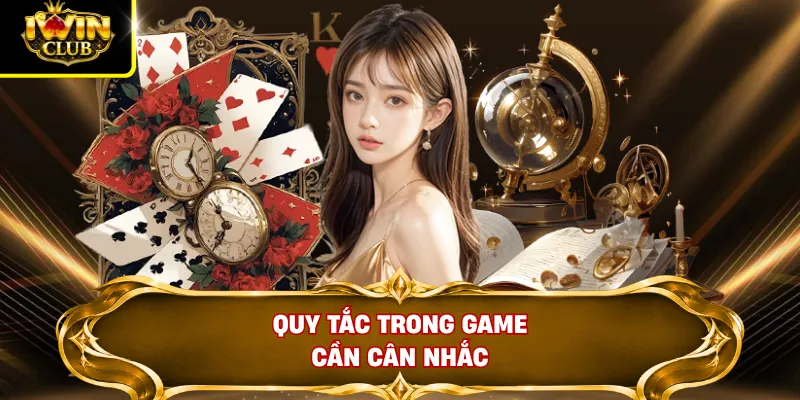 Quy tắc trong game cần cân nhắc